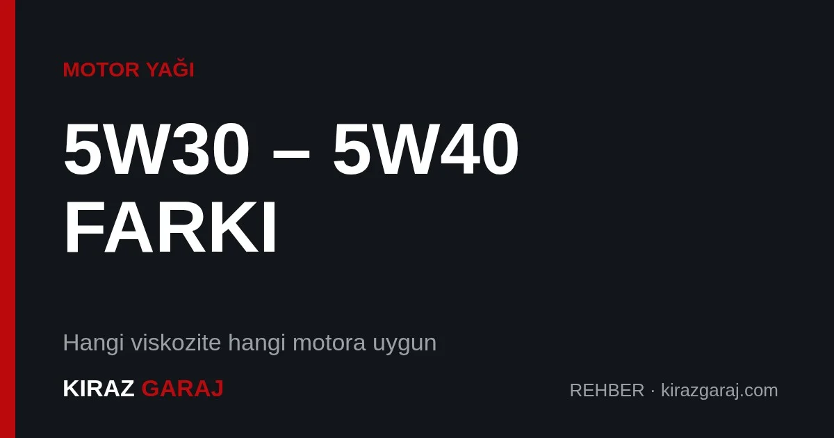 5W-30 ile 5W-40 farkı: BMW ve Audi'de hangisi?