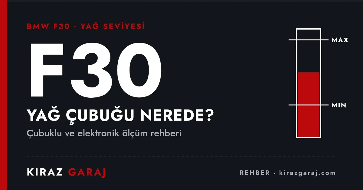 BMW F30 yağ çubuğu nerede?