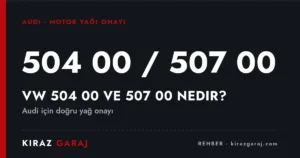 VW 504 00 ve 507 00 nedir?
